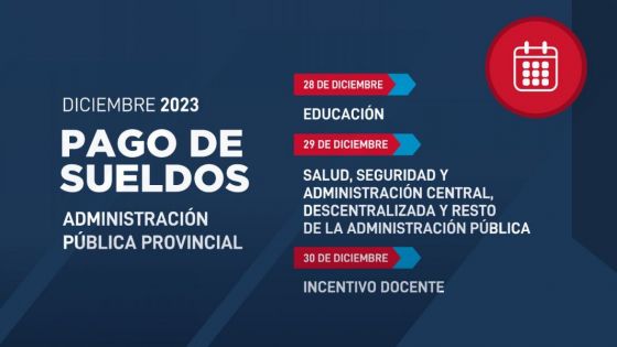 El jueves inicia el pago de sueldos de diciembre a los empleados públicos