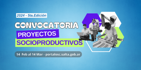 El Gobierno abrió la Convocatoria de Proyectos Socioproductivos 