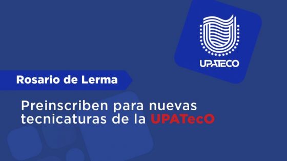 Rosario de Lerma: preinscriben para nuevas tecnicaturas de la UPATecO