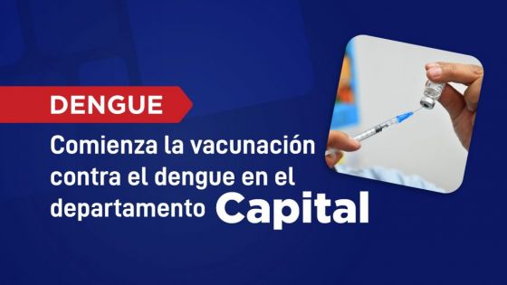 Dengue: La vacunación en Capital comenzará el lunes