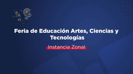 Instancia zonal de la Feria de Arte, Ciencias y Tecnología