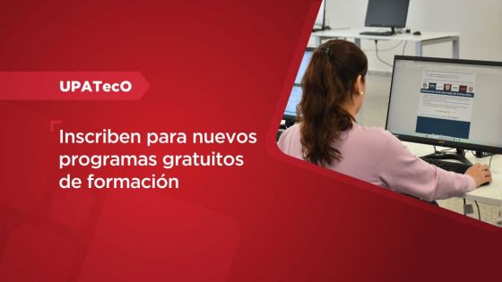 La UPATecO inscribe para nuevos programas gratuitos de formación